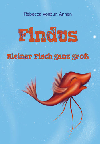 5007 R Findus - Kleiner Fisch ganz groß