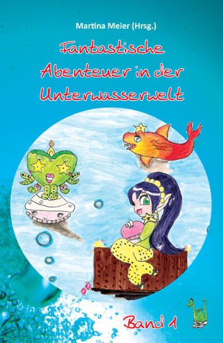 41 Fantastische Abenteuer in der Unterwasserwelt Bd. 1