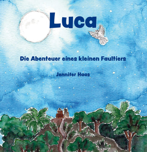 1385 Luca - Die Abenteuer eines kleinen Faultiers - Taschenbuch