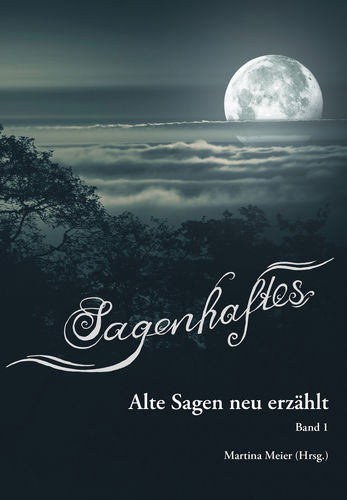 1435 Sagenhaftes - Alte Sagen neu erzählt Bd. 1