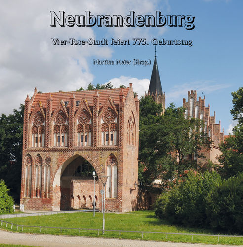 1490 Neubrandenburg - Vier-Tore-Stadt feiert 775. Geburtstag *